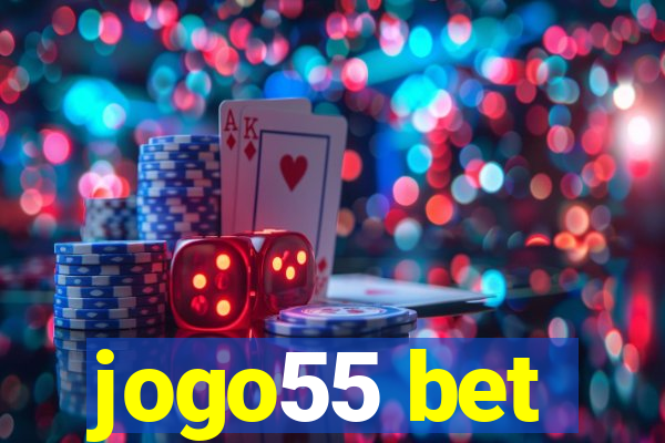 jogo55 bet